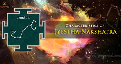 Characteristics of Jyestha Nakshatra