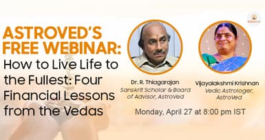 How to Live Life to the Fullest: Four Financial Lessons from the Vedas