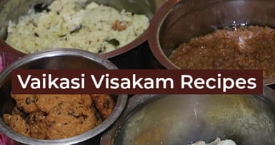 Vaikasi Visakam Recipes