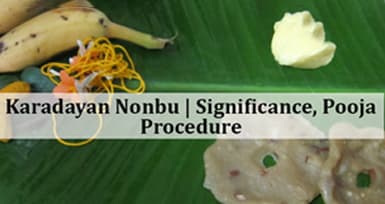 Karadaiyan Nombu Significance and Pooja Procedure