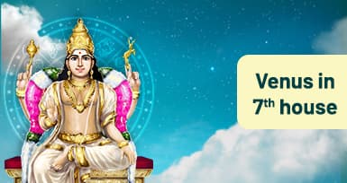 Venus in 7th House : Meaning, Impact And Remedies