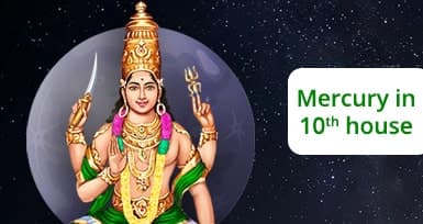 Mercury in 10th House : Meaning, Impact And Remedies