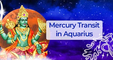 Mercury Transit in Aquarius Sign from February 27, 2023, to March 15, 2023