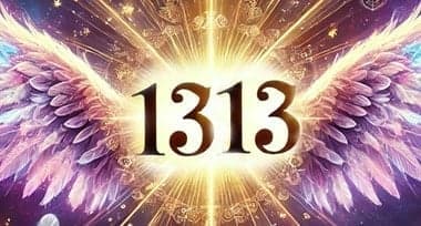 Decoding Angel Number 1313