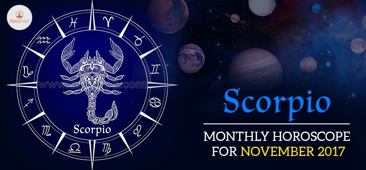 November 2017 Scorpio Monthly Horoscope ,Scorpio November 2017 Horoscope