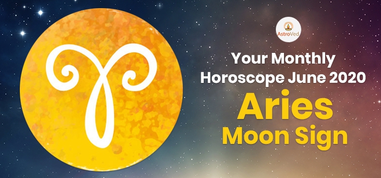 Aries June 2020 Monthly Horoscope Predictions | Aries June 2020 Horoscope