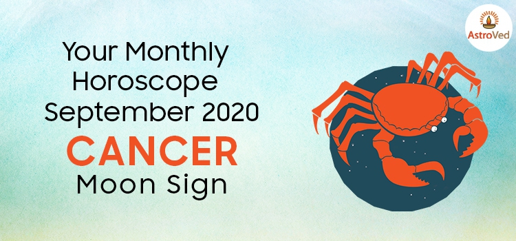 September 2020 Cancer Monthly Horoscope Predictions