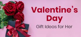 Valentines Day Gift Ideas for Her