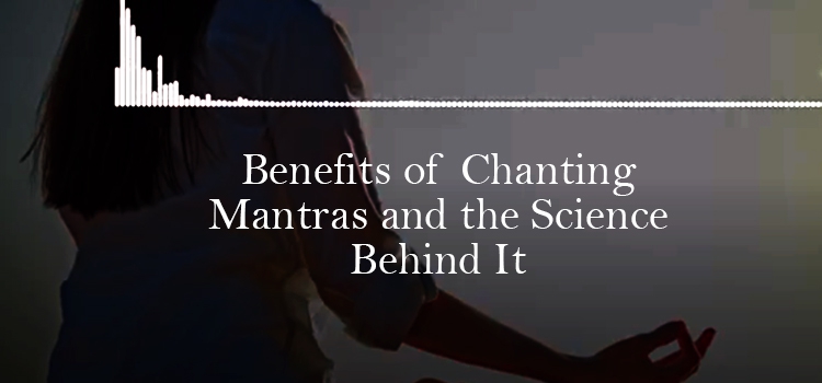 Scientific Benefits Of Chanting – 𝗚𝗜𝗧𝗔 𝗟𝗜𝗙𝗘