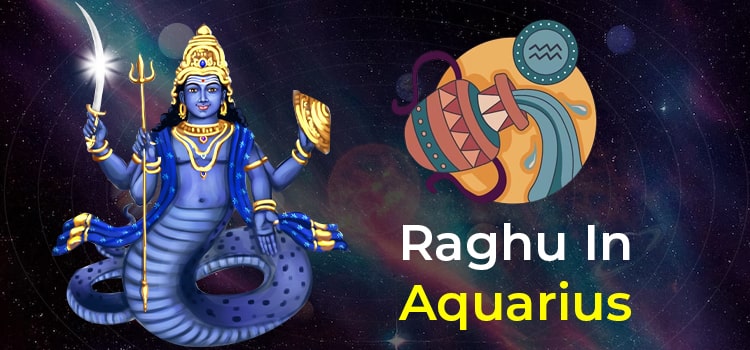 Rahu in Aquarius Sign