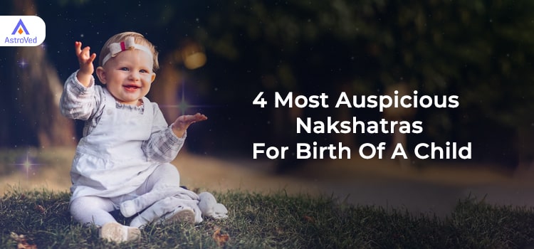Nakshatras for a Child's Birth
