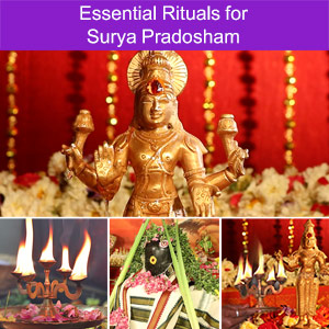 Essential Rituals for Surya Pradosham