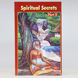 Spiritual Secrets Part –II -Question & Answer