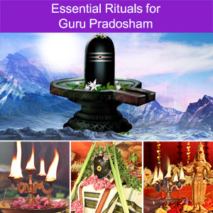 Essential Rituals for Guru Pradosham