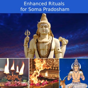 Enhanced Rituals for Soma Pradosham