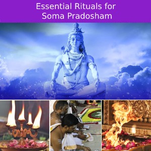 Essential Rituals for Soma Pradosham