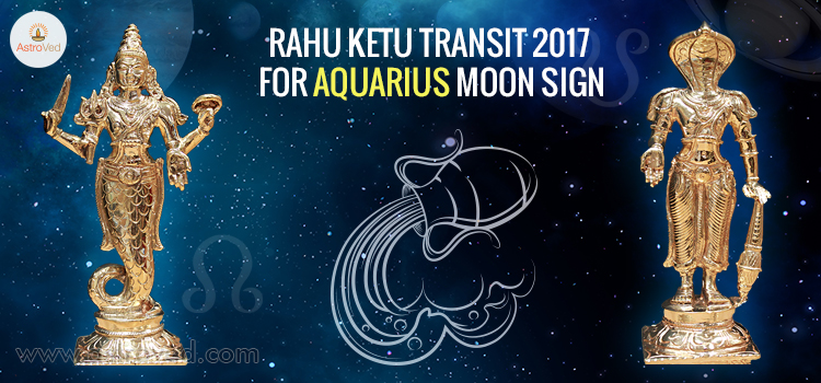 rahu-Ketu-transit-2017-for-aquarius-moon-sign