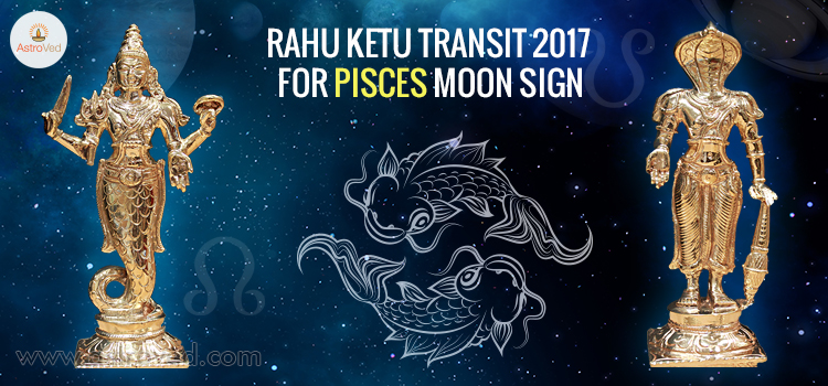 rahu-ketu-transit-2017-for-pisces-moon-sign