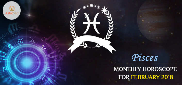 February 2018 Pisces Monthly Horoscope