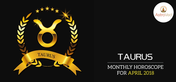 april-2018-taurus-monthly-horoscope