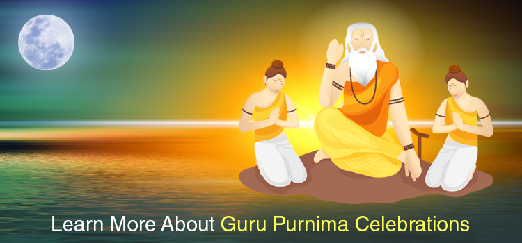 Learn More About Guru Purnima Celebrations