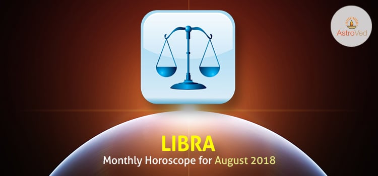 august-2018-libra-monthly-horoscope