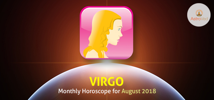 august-2018-virgo-monthly-horoscope