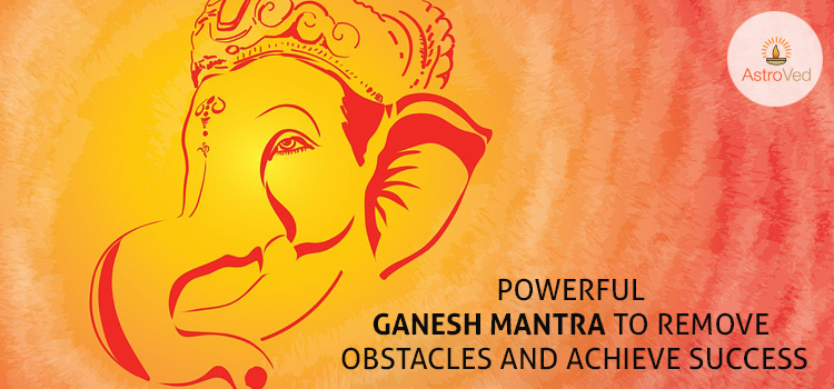 powerful-ganesh-mantra-remove-obstacles-achieve-success
