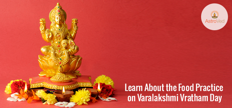 Learn About the Food Practice on Varalakshmi Vratham Day