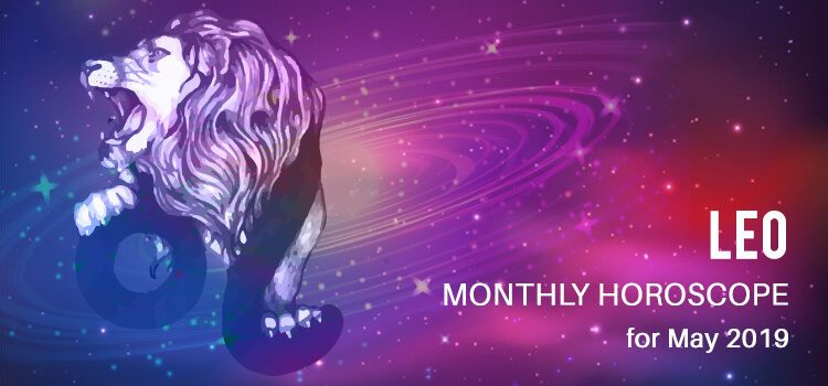 May 2019 Leo Monthly Horoscope