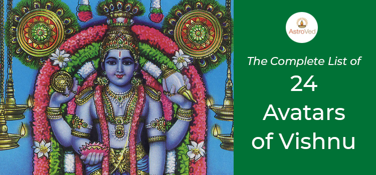 24 Avatars of Vishnu