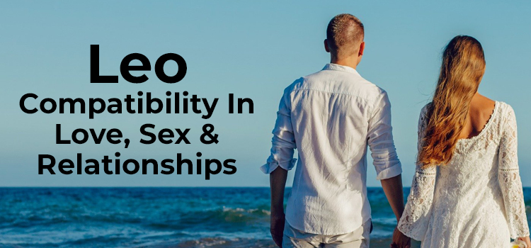 Leo Compatibility In Love, Sex & Relationships