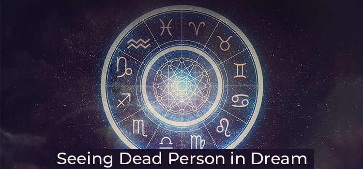Seeing Dead Person in Dream Hindu