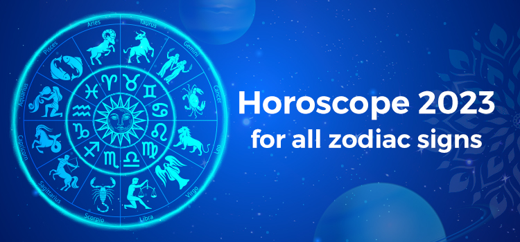Horoscope 2023 For All Zodiac Signs 